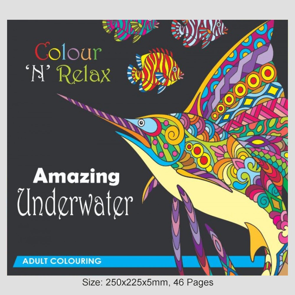 Colour \'N\' Relax Amazing Underwater (48 Pages Adult Colouring Book) MM47449