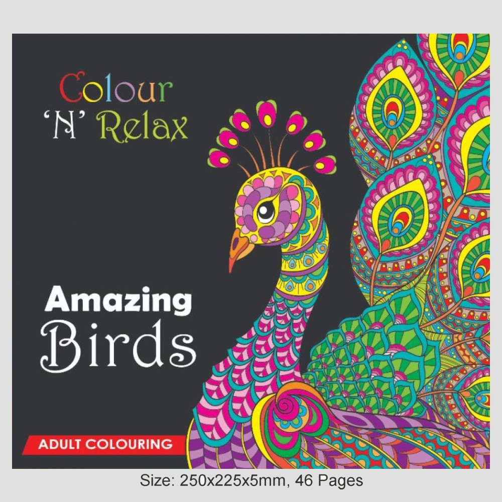 Colour \'N\' Relax Amazing Birds(48 Pages Adult Colouring Book) MM47470